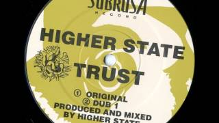 1993 - Higher State - Trust (Dub Mix) [Subrosa Record QZS013/A2]