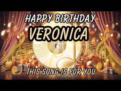Happy Birthday Veronica – Best Birthday Song for Veronica
