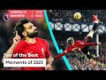 10 UNFORGETTABLE Moments Of 2023 | Premier League