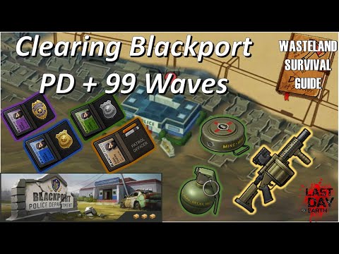 How to Clear Blackport PD and 99 Waves - Wasteland Survival Guide [Last Day on Earth: Survival]