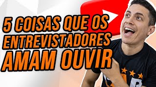 O QUE FALAR EM UMA ENTREVISTA DE EMPREGO