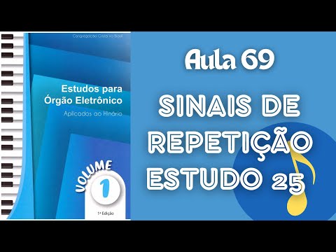 SINAIS DE REPETIÇÃO E ESTUDO 25