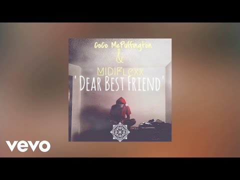 MIDIFlexx - Dear Best Friend (AUDIO) ft. Coco McPuffington