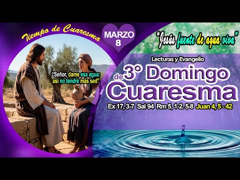 GOSPEL SUNDAY, MARCH 8, 2026 | JOHN 4:5-42 | #JesusFountainofLivingWater | 3RD SUNDAY OF LENT