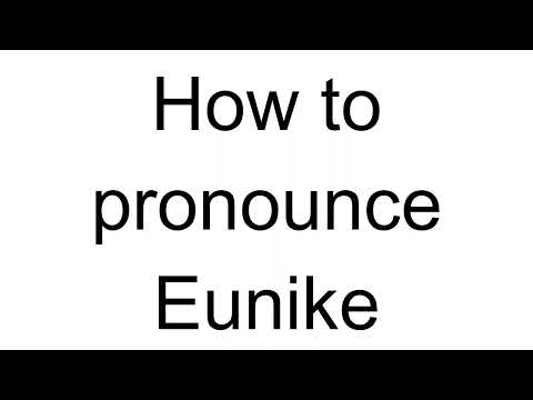 How to Pronounce Eunike (German)
