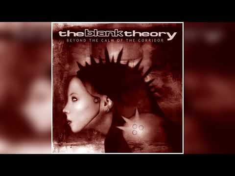 The Blank Theory - Beyond The Calm Of The Corridor (Full Album) [Nu Metal]