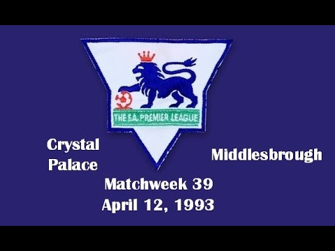 FA Premier League. Season 1992-1993. Matchweek 39. Crystal Palace - Middlesbrough - 4:1. Highlights.