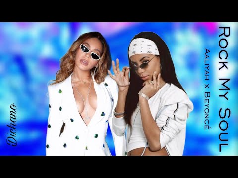 “Rock My Soul” | Aaliyah x Beyoncé (Mashup)