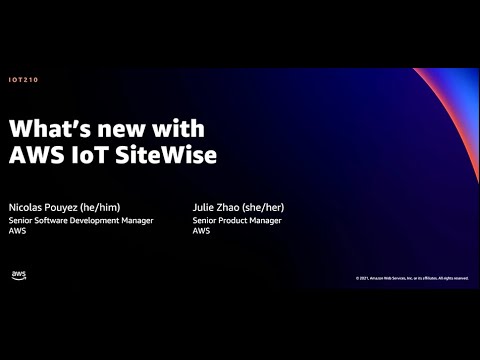 AWS re:Invent 2021 - What's new with AWS IoT SiteWise