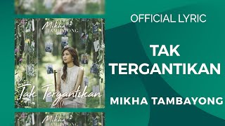 Download lagu Mikha Tambayong - Tak Tergantikan ( Acoustic Version   Lyric) mp3 Download lagu Mikha Tambayong - Tak Tergantikan ( Acoustic Version   Lyric) mp3