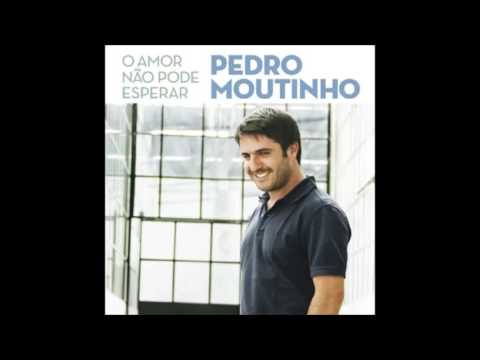 Pedro Moutinho - Preciso Aprender a Ser Só