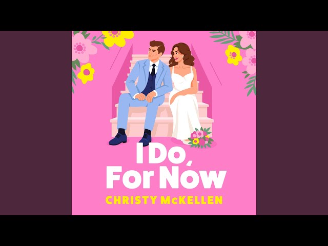 Vídeo relacionado con I Do, For Now: A steamy fake fiance rom-com from Christy McKellen (French Flings) (English Edition)