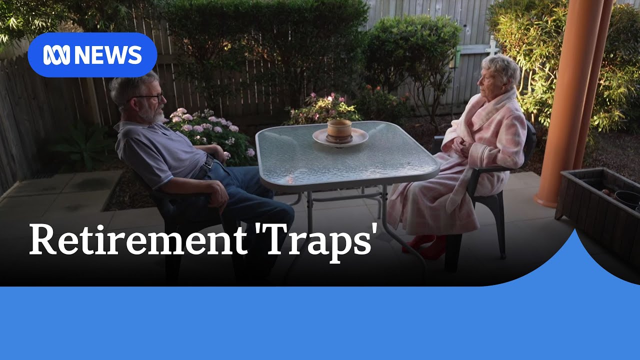 Retirement villages accused of ‘trapping’ older Australians with hefty fees | ABC News