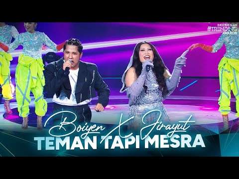 Boiyen X Jirayut - Teman Tapi Mesra | INDONESIAN TRENDING AWARDS 2024