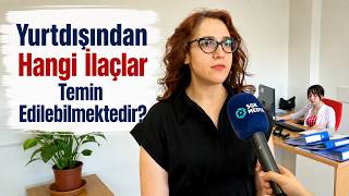 Yurtdışından Hangi İlaçlar Temin Edilebilir? | Sağlıkla Güvende Kalın 