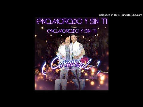 Grupo Cañaveral De Humberto Pabón El Amor Se Cuida Ft. María José