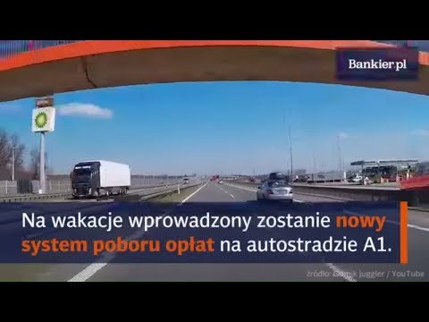 Rusza nowy system poboru opłat na A1 | Bankier.pl