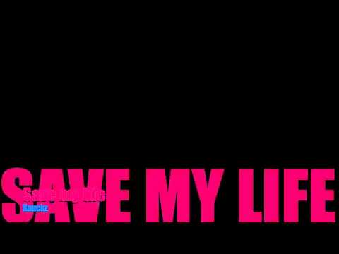 Save my life - Knuckz