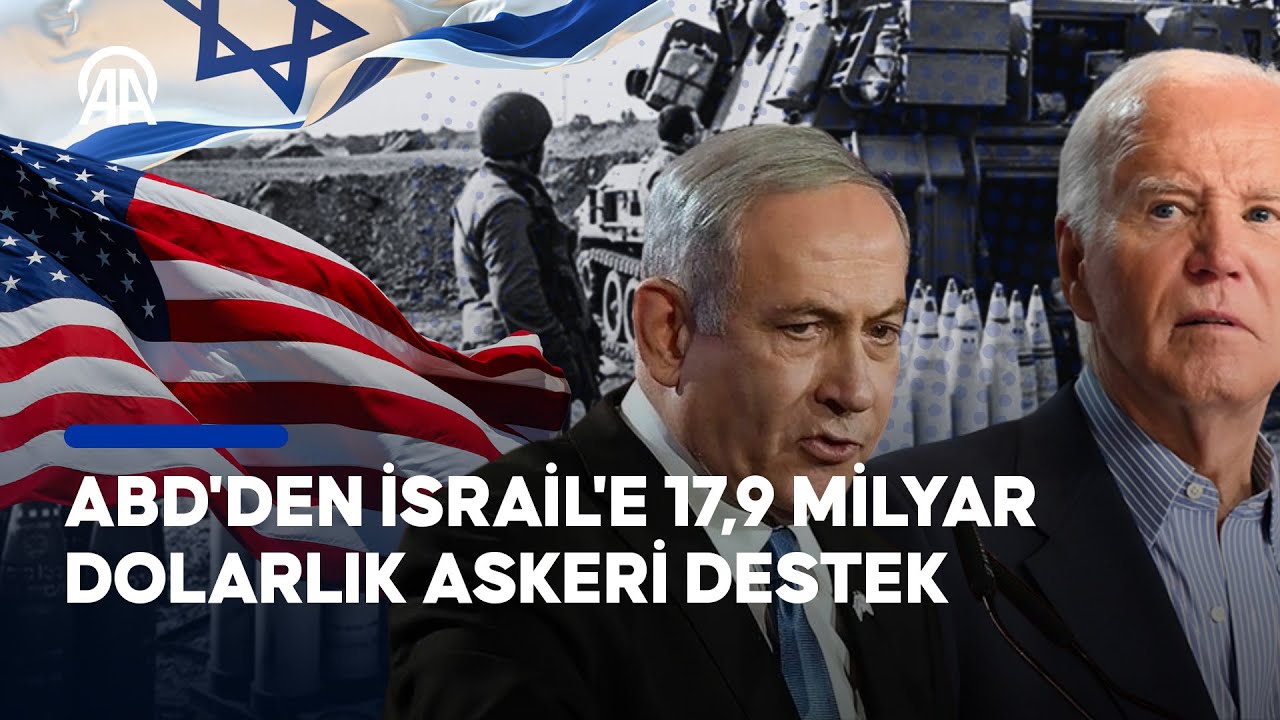 ABD'den İsrail'e 17,9 milyar dolarlık askeri yardım