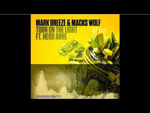 Mark Breeze & Macks Wolf feat. Heidi Anne - Turn On The Light