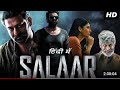 Prabhas Action Movie 2024 | Salaar Full Movie in Hindi Dubbed | Prithviraj Sukumaran, Shruti Haasan