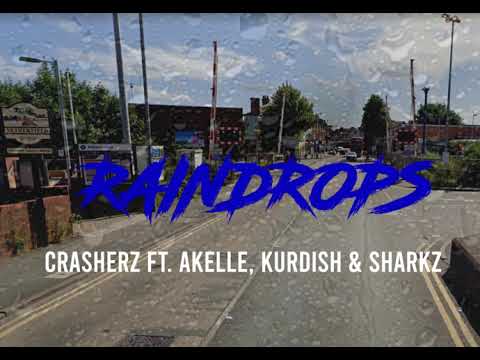 CRASHERZ X AKELLE X KURDISH X SHARKZ - RAINDROPS
