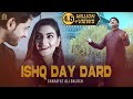 Ishq Day Dard Official Video Sharafat Ali Khan Sharafat Studio