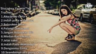 Download lagu DJ Indo Galau Paling Mantap Dan Dinikmati || BREAKBEAT Remix ||Discjokey Yasmin mp3