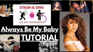 How ANYONE can PLAY and SING Always Be My Baby by Mariah Carey (IN-DEPTH ACOUSTIC GUITAR TUTORIAL)