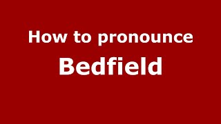 How to pronounce Bedfield