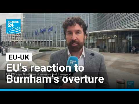 Burnham reopens Brexit debate: EU says UK must chart Its own path on future relations