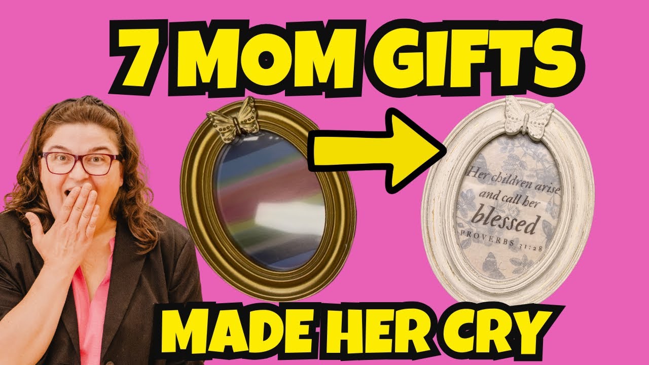 7 Dollar Store Mother’s Day Gifts That Will Make Mom CRY (Happy Tears!) 💕 EASY DIYs She’ll Love!