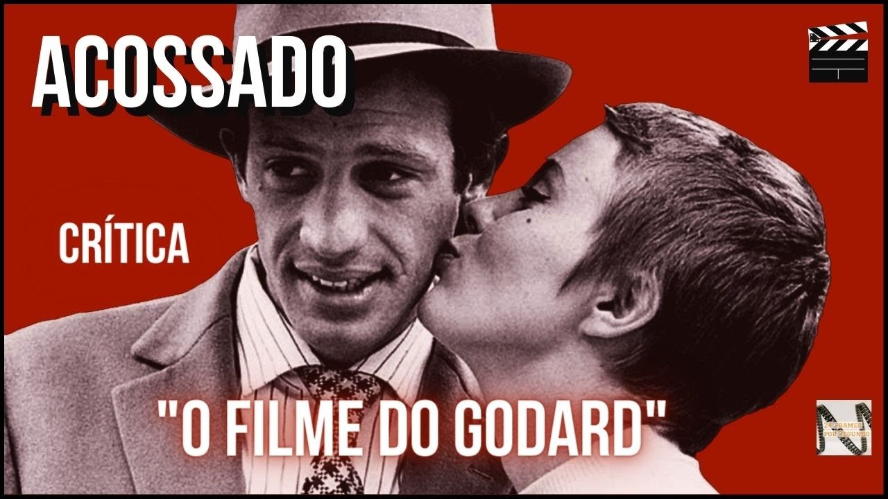 Acossado (1960) - "O Filme do Godard" - Crítica - A revolução da Nouvelle Vague