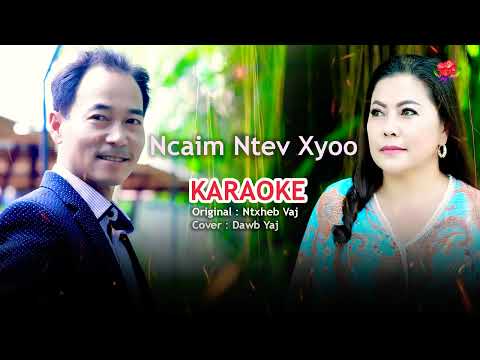 KARAOKE 🎵🎵🎤🎤 ncaim ntev xyoo By Dawb yaj
