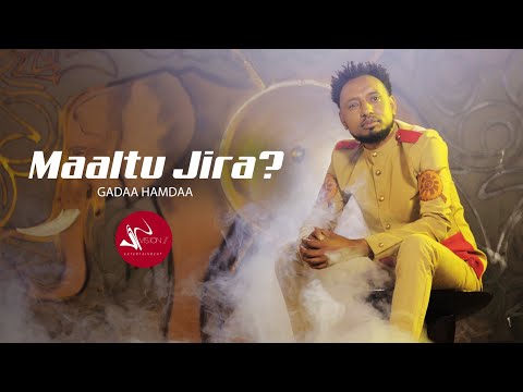 Gadaa Hamdaa -Maaltu Jira-New Ethiopian Oromo Music 2021(Official Video)
