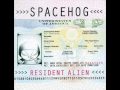 Spacehog - Zeroes 