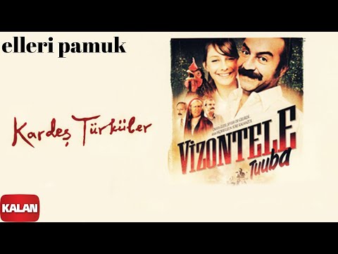 Kardeş Türküler - Elleri Pamuk [ Vizontele Tuuba © 2004 Kalan Müzik ]