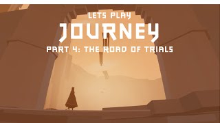 Journey: The Road of Trials (No Commentary)
