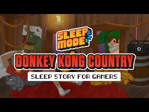 Sleep Mode: Donkey Kong Country (Guided Sleep Story for Gamers)