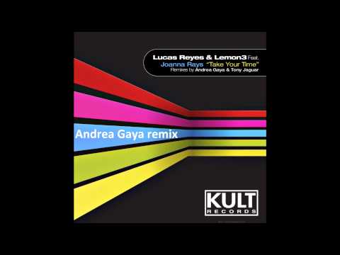 Lucas Reyes & Lemon3 feat. Joanna Rays - Take Your Time (remix pack)