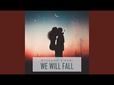 We Will Fall (feat. Nyshang & Shike)