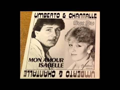 Umberto & Chantalle - Mon Amour Isabelle