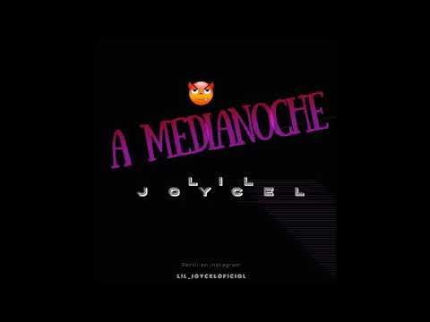 Lil Joycel - A Medianoche (Audio Oficial)