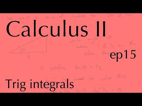 Calculus II ep15: Trigonometric integrals (Oct 14, 2026)