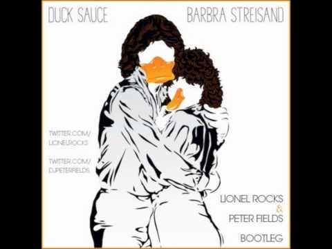 Duck Sauce - Barbra Streisand (Lionel Rocks & Peter Fields Bootleg)