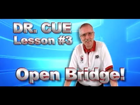 APA Dr. Cue Instruction - Pool Lesson 3: The "Open, Tower, or V Bridge"