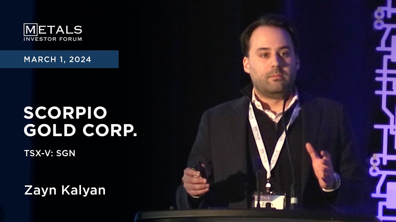 Zayn Kalyan of Scorpio Gold Corp. presents at Metals Investor Forum in Toronto | March 2024