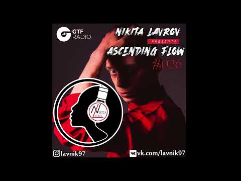 Nikita Lavrov - Ascending Flow #026