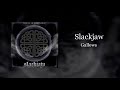 Slackjaw - Gallows