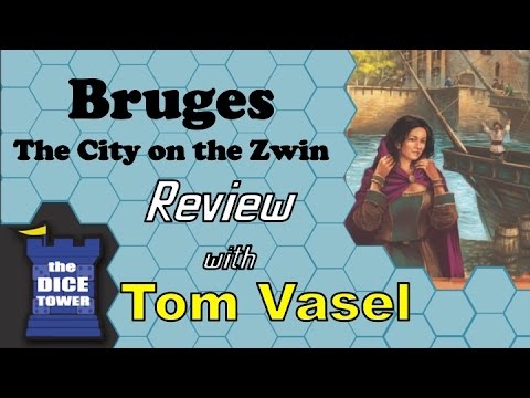 Dice Tower Reviews: Bruges: The City on the Zwin
